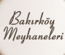 Bak�rk�y Meyhaneleri